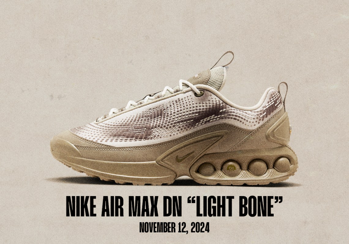 Sneaker Releases November 10 November 16 2024 Nike Air Max Dn Light Bone